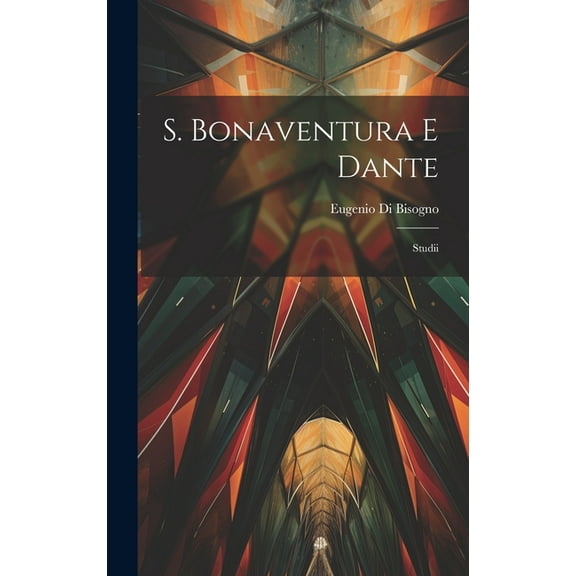 S. Bonaventura E Dante: Studii (Hardcover)