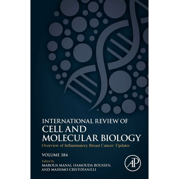 International Review of Cell and Molecul Overview of Inflammatory Breast Cancer: Updates: Volume 384, Book 384, (Hardcover)