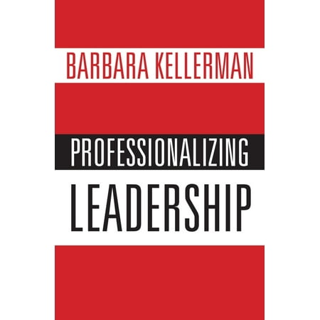 UPC: 9780190695781 | Professionalizing Leadership (Hardcover)