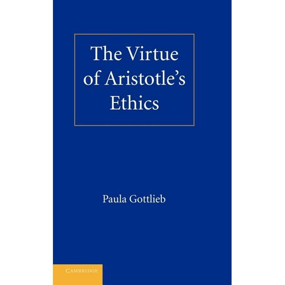The Virtue of Aristotle's Ethics, (Hardcover)
