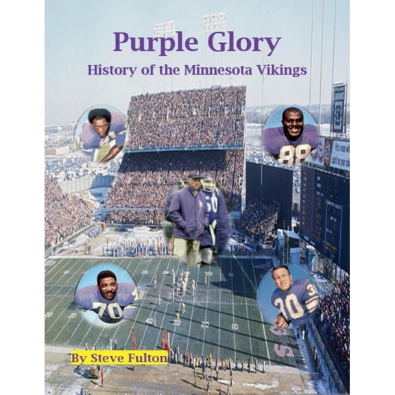 NFL Purple Glory-History of the Minnesota Vikings, Book 3, (Paperback)