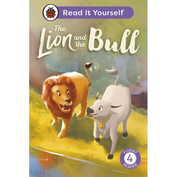 Read It Yourself The Lion and the Bull: Read It Yourself - Level 4 Fluent Reader, (Hardcover)
