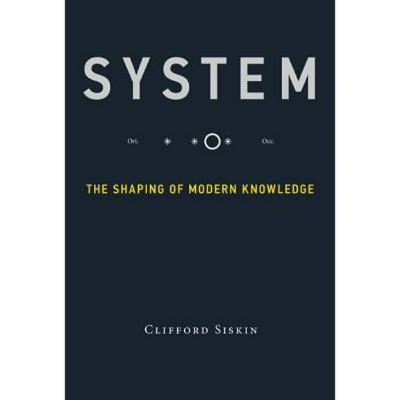 System: The Shaping of Modern Knowledge (Infrastructures), 9780262035316, 0262035316, Hardcover, 1 edition