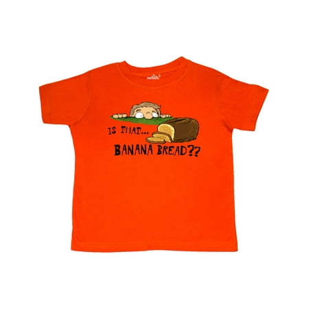 

Inktastic Is That Banana Bread Gift Toddler Boy or Toddler Girl T-Shirt