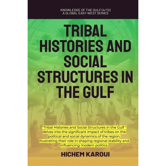 Tribal Histories And Social Structures In The Gulf, (Paperback)