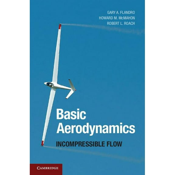 Cambridge Aerospace Basic Aerodynamics, Book 31, (Hardcover)