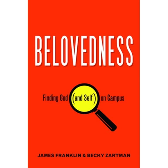 Pre-Owned Belovedness: Finding God (and Self) on Campus, (Paperback)