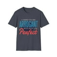 thumbnail image 2 of Sarcastic Arrogant Humor Men Women Perfcect Funny Tee, 2 of 6