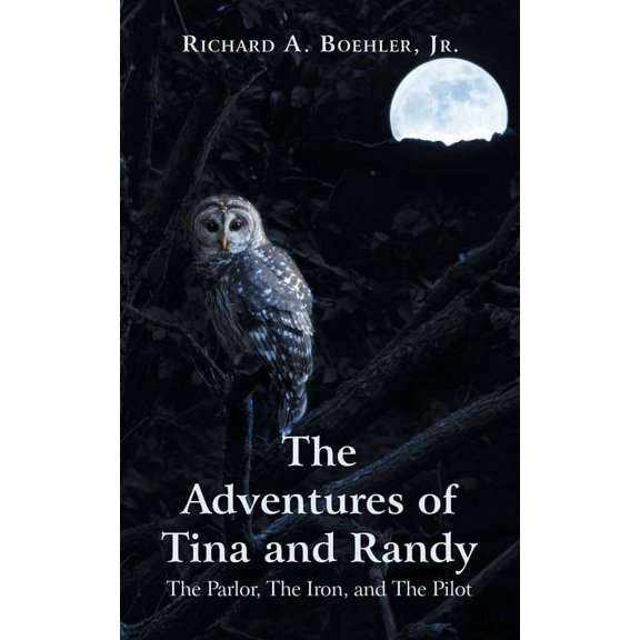 The Adventures of Tina and Randy: The Parlor, the Iron, and the Pilot