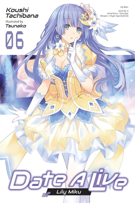 Date a Live (Light Novel) Date a Live, Vol. 1 (Light Novel): Dead