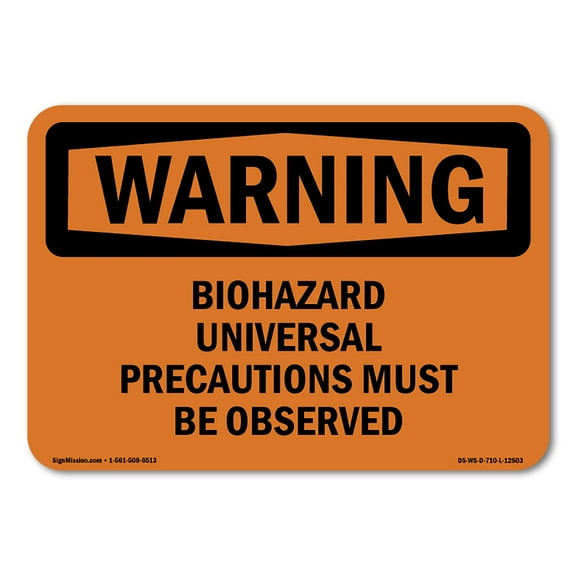 OSHA WARNING Sign - Biohazard Universal Precautions | Plastic Sign | Protect Your Business, Construction Site, Warehouse & Shop Area | Made in the USA
