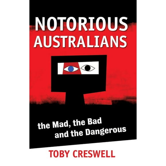Notorious Australians (Paperback)