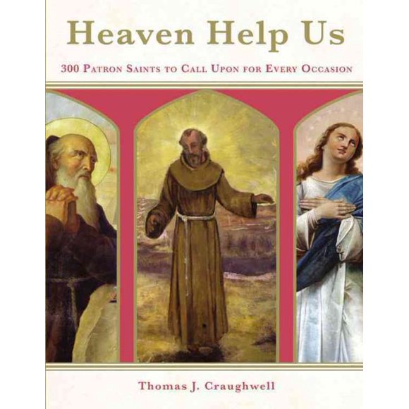 Heaven Help Us, Thomas J. Craughwell Paperback