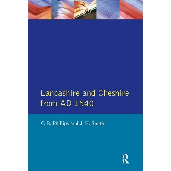 Regional History of England Lancashire and Cheshire from AD1540, (Paperback)
