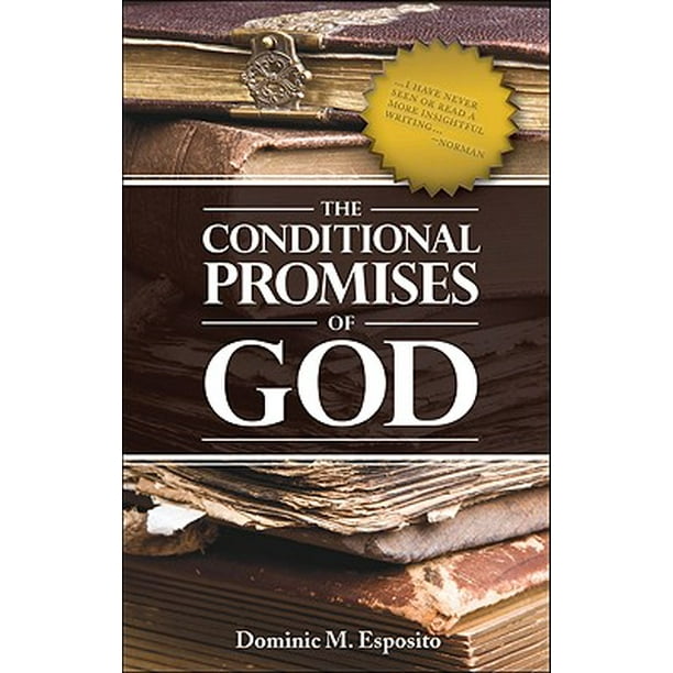 The Conditional Promises of God (Paperback)