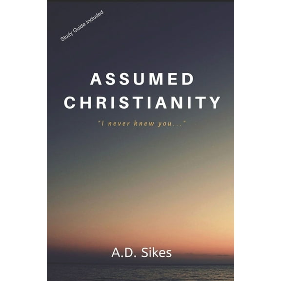 Assumed Christianity (Paperback)