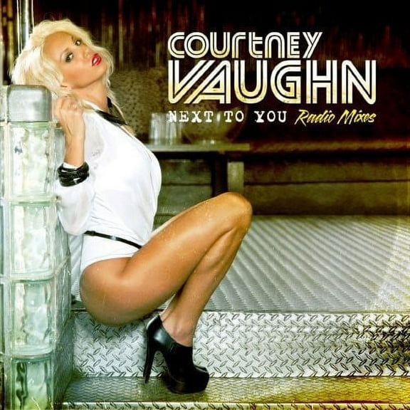 Courtney Vaughn - Next to You: Radio Mixes - Electronica - CD