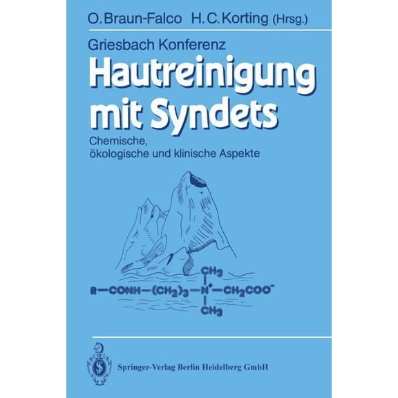 Griesbach Konferenz Griesbach Conference Hautreinigung Mit Syndets: Chemische, Ãkologische Und Klinische Aspekte, (Paperback)