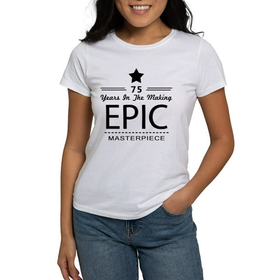 CafePress - 75Th Birthday 75 Years Old Women's T Shirt - Women's Classic T-Shirt