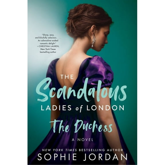 Scandalous Ladies of London The Duchess: The Scandalous Ladies of London, Book 2, (Paperback)