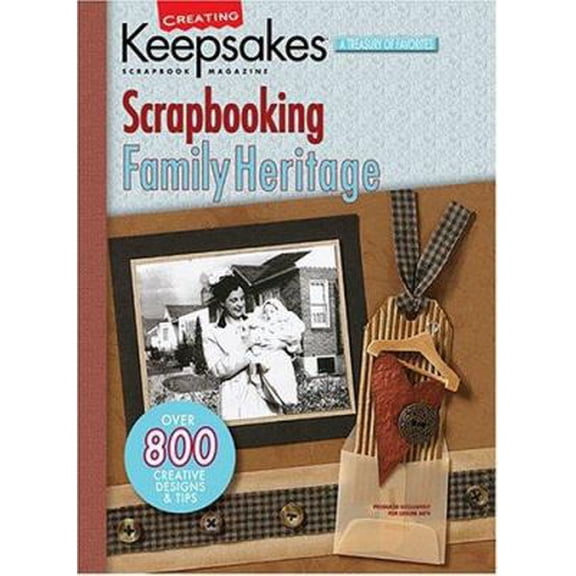 Pre-Owned Scrapbooking Family Heritage (Creating Keepsakes) (Paperback) 1574864637 9781574864632