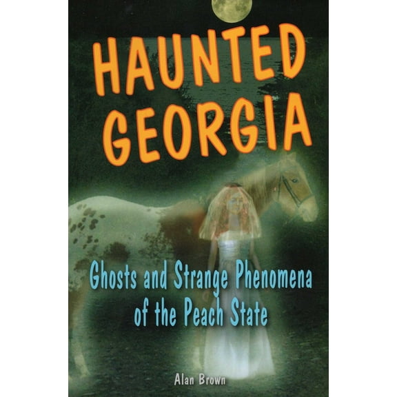 Haunted Haunted Georgia, (Paperback)