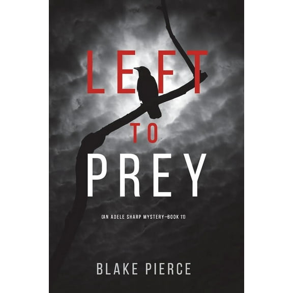Left to Prey (An Adele Sharp Mystery-Book Eleven) (Paperback)