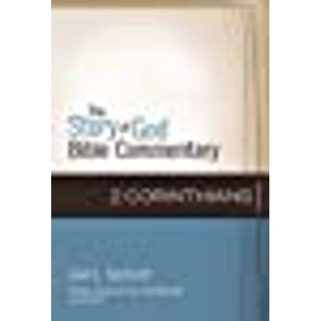 2 Corinthiens (l'Histoire de Dieu Commentaire de la Bible)