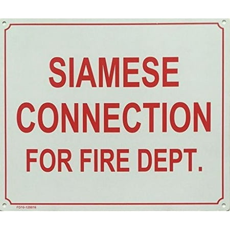 

SIAMESE CONNECTION FOR FIRE DEPARTMENT SIGN (Heavy Duty 10x12 )
