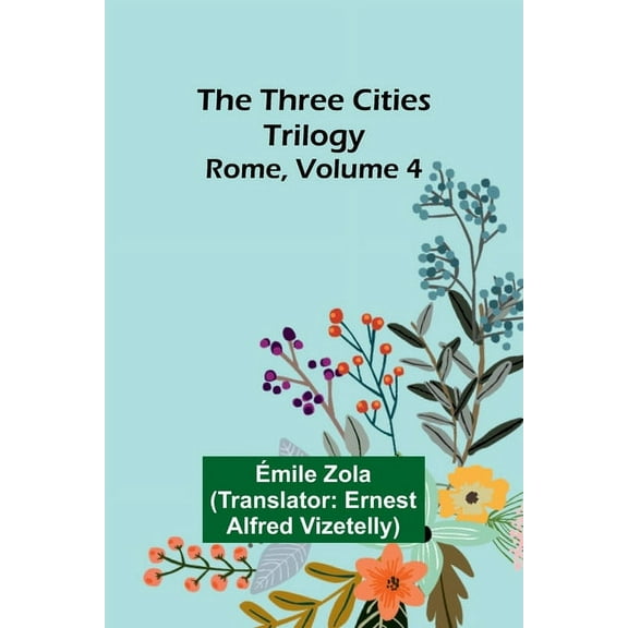 The Three Cities Trilogy: Rome, Volume 4, (Paperback)
