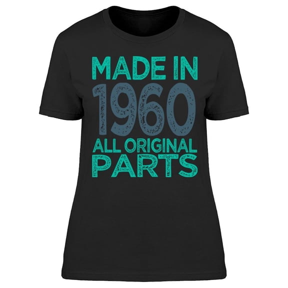 Made In 1960 Women's T-shirt