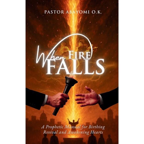 When Fire Falls, (Paperback)