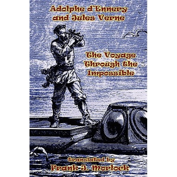 Pre-Owned The Voyage Through the Impossible: A Play in Three Acts, (Paperback)
