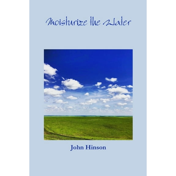 Moisturize the Water, (Paperback)