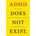 thumbnail image 1 of ADHD Does Not Exist: The Truth About Attention Deficit and Hyperactivity Disorder, 1 of 3