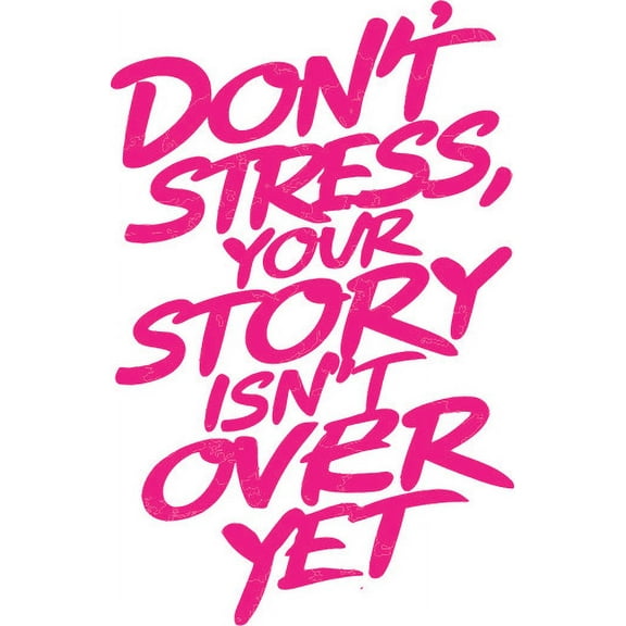 Don't Stress Story Isn't Over Quote Positive Life Motivation Inspiration Quotes Saying Wall Art Sticker Designs Vinyl Stickers For Home House Walls Rooms Windows Bedroom Decoration Size (16x20 inch)