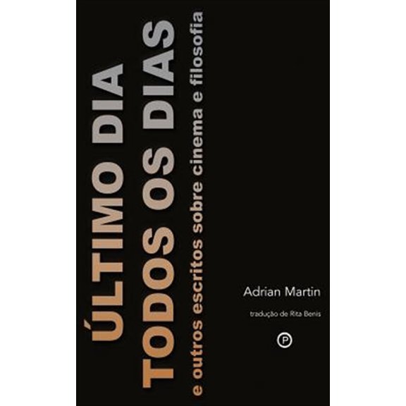 Pre-Owned Ultimo Dia Todos OS Dias: E Outros Escritos Sobre Cinema E Filosofia