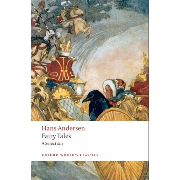 Oxford World's Classics Hans Andersen's Fairy Tales: A Selection, (Paperback)