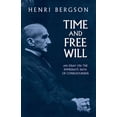 thumbnail image 1 of Pre-Owned Time and Free Will: an Essay on the Immediate Data of Consciousness Paperback, 1 of 1