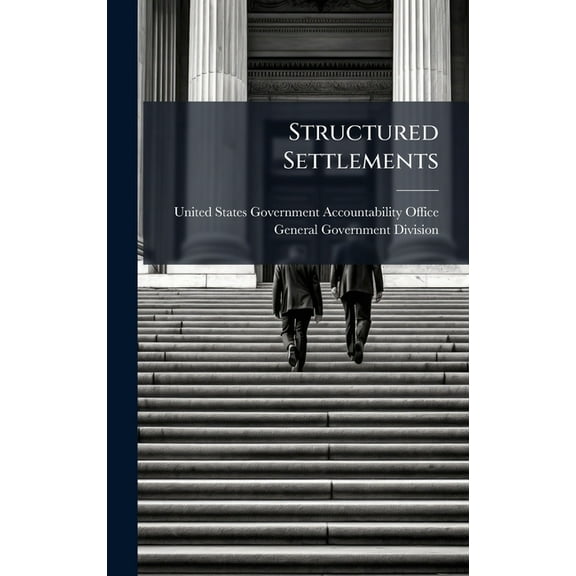 Structured Settlements, (Hardcover)