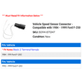 thumbnail image 2 of Vehicle Speed Sensor Connector - Compatible with 1984 - 1999 Ford F-250 1985 1986 1987 1988 1989 1990 1991 1992 1993 1994 1995 1996 1997 1998, 2 of 2