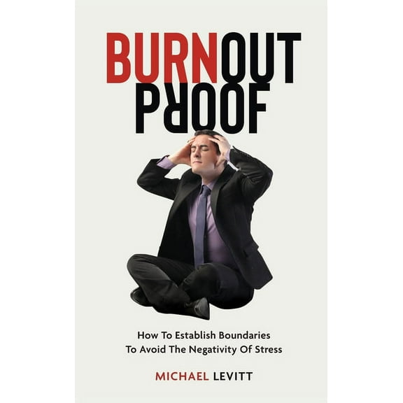 Burnout Proof, (Hardcover)