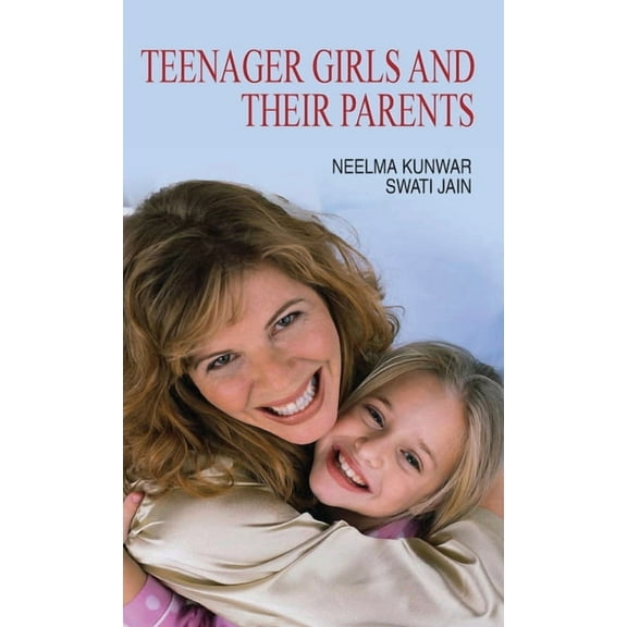 Teenager Girls and Their Parents (Hardcover)