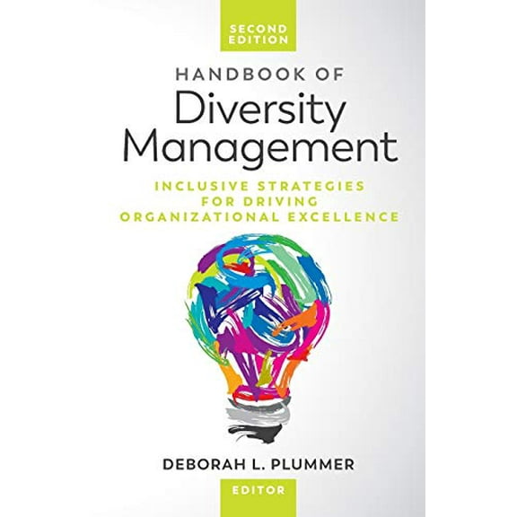 Pre-Owned Handbook of Diversity Management: Inclusive Strategies for Driving Organizational Excellence (Paperback) 0996672052 9780996672054