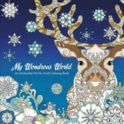 My Wondrous World: Enchanted Winter Adult Coloring Book (Paperback)