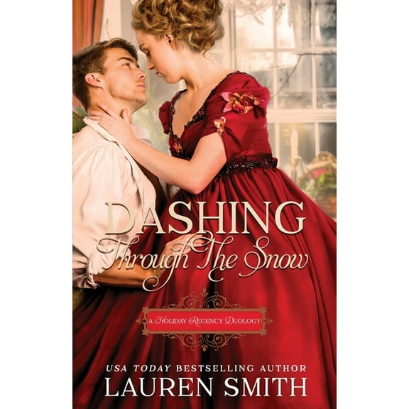 Dashing Through the Snow: A Holiday Regency Duology, (Paperback)