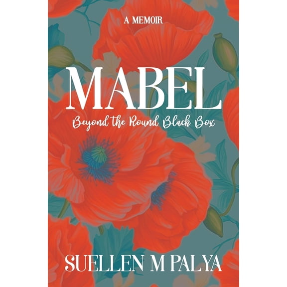 Mabel: Beyond the Round Black Box, (Paperback)