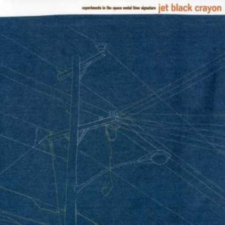 Jet Black Crayon - Experiments in the Space Metal Time Signature - R&B / Soul - CD