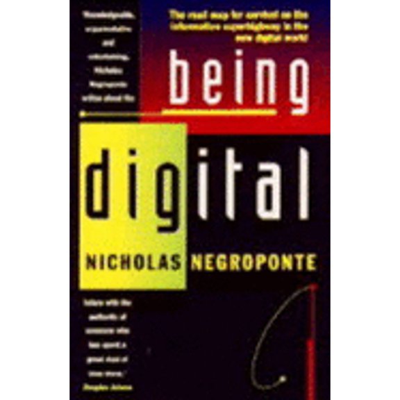 Pre-Owned Being Digital (Hardcover) by Nicholas Negroponte