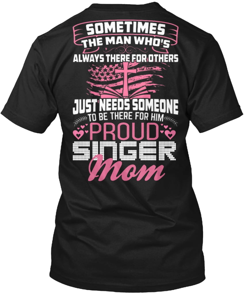 PROUD SINGER MOM Hanes Tagless Tee T 